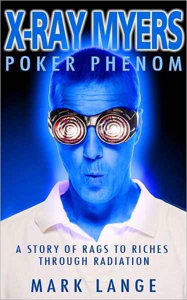X-ray Myers Poker Phenom