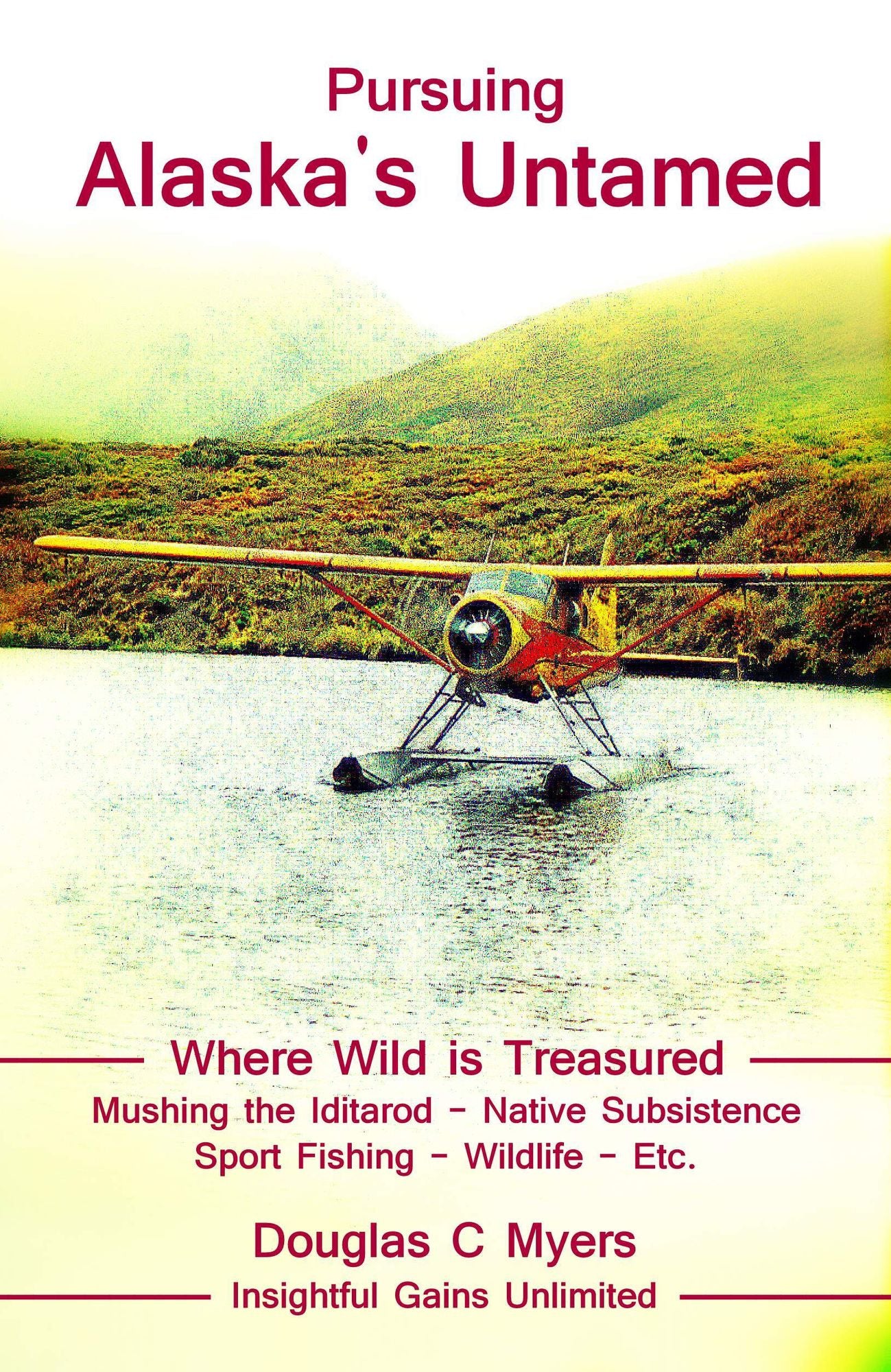 Wild Discoveries: An Alaska Odyssey