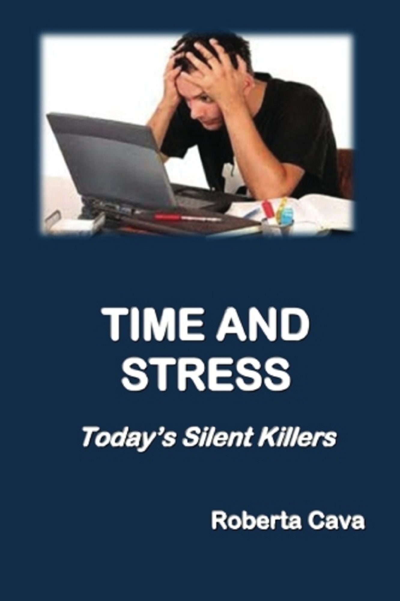 Time and Stress: Today's Silent Killers