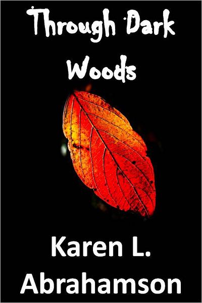 Through Dark Woods