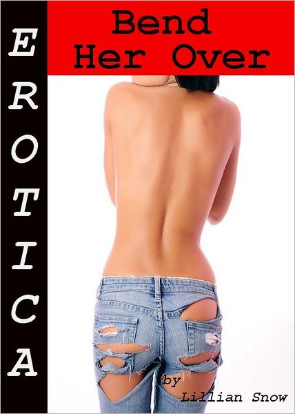 Erotica: Bend Her Over, Story Taster