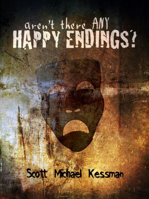 Aren't There Any Happy Endings?