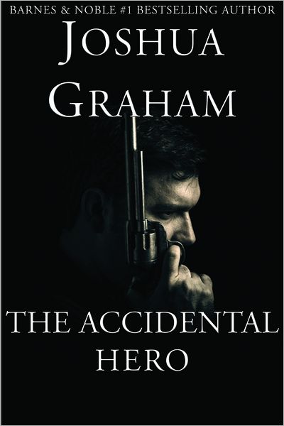 The Accidental Hero