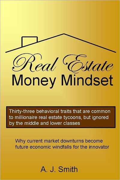 The Real Estate Money Mindset
