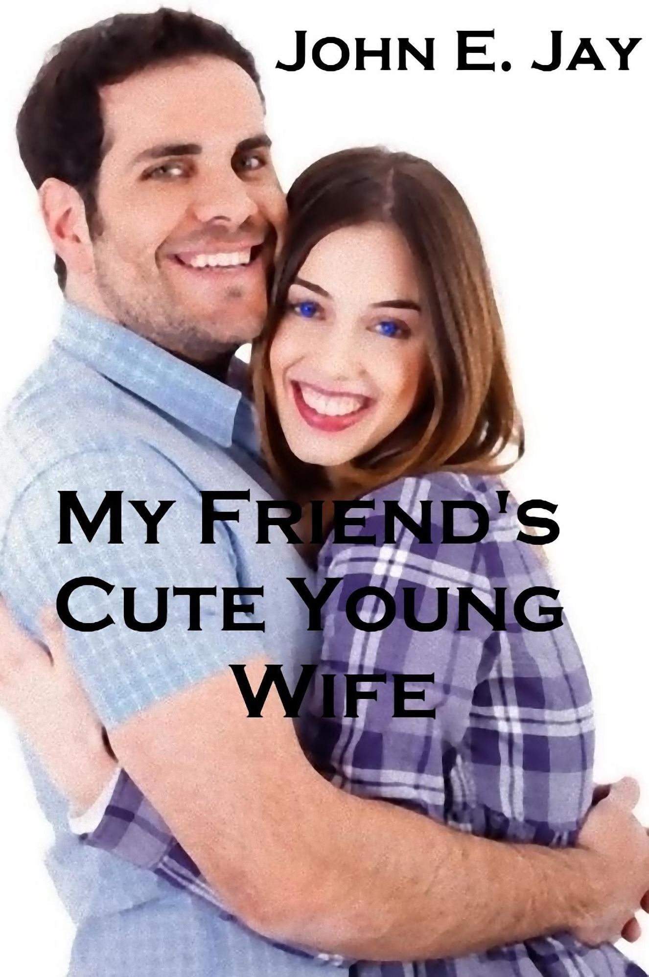 My Friend's Cute Young Wife