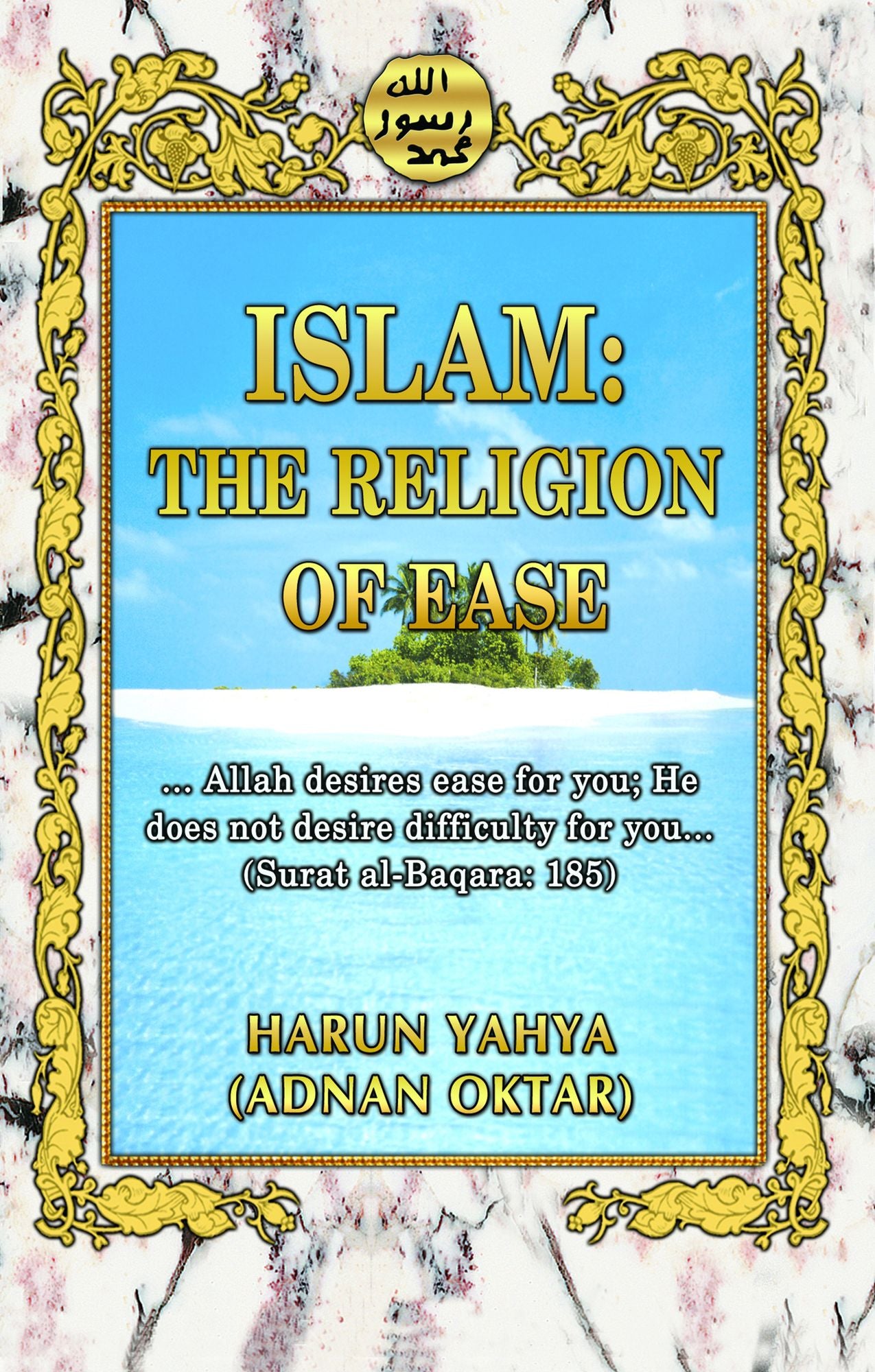Islam: The Religion of Ease