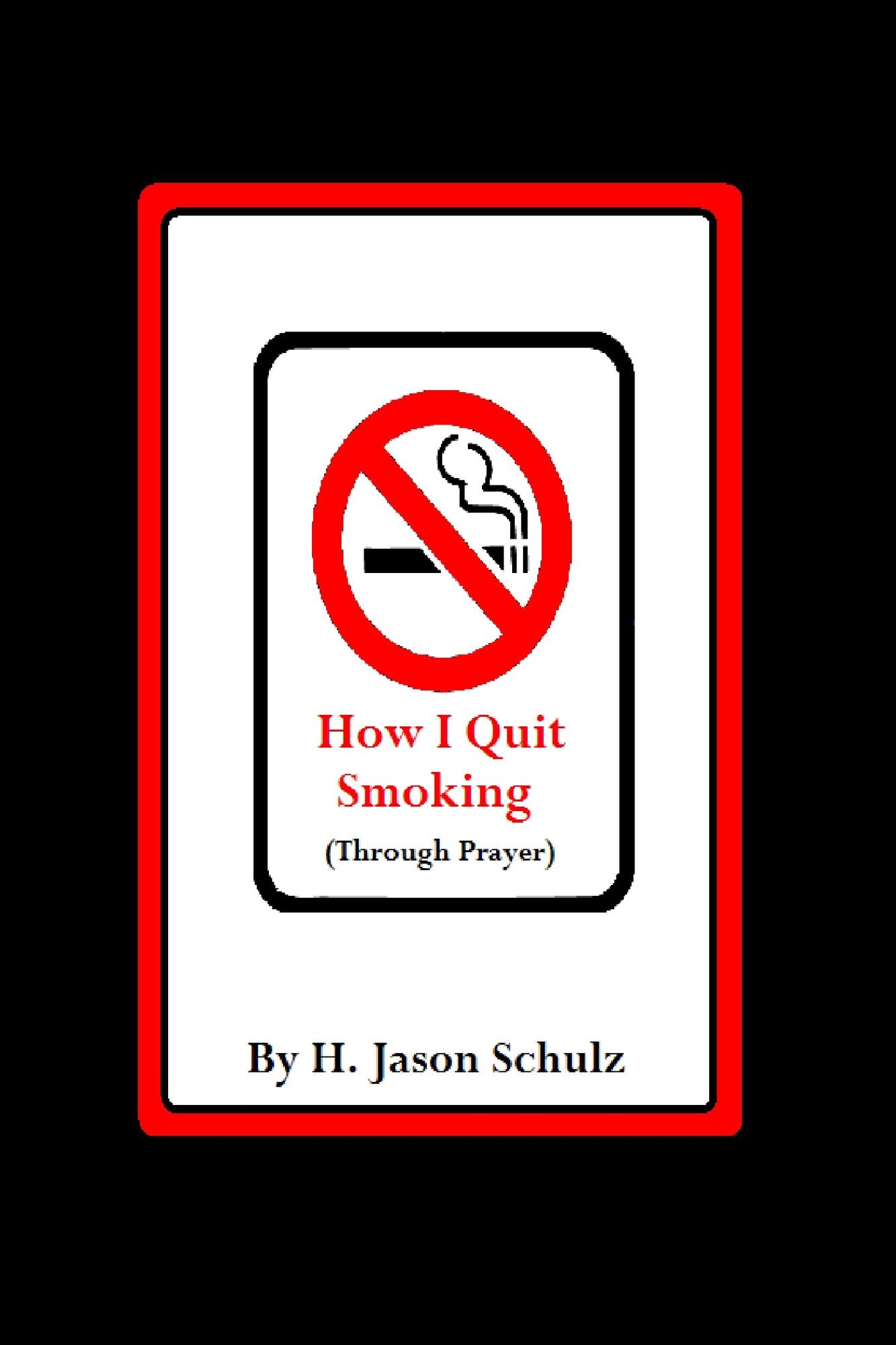 How I Quit Smoking (Through Prayer)