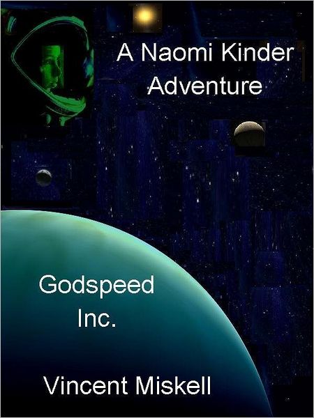 Godspeed Inc: A Naomi Kinder Adventure