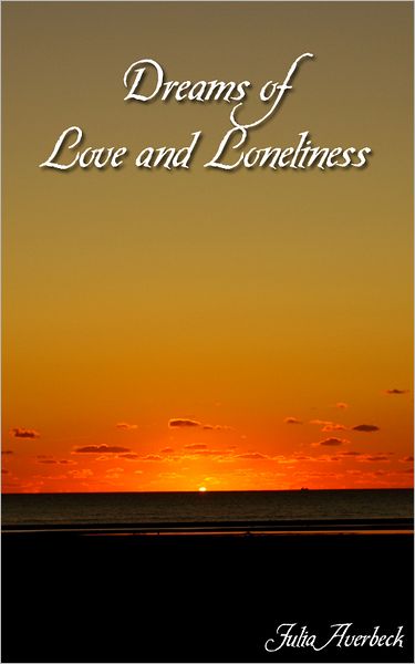 Dreams of Love and Loneliness