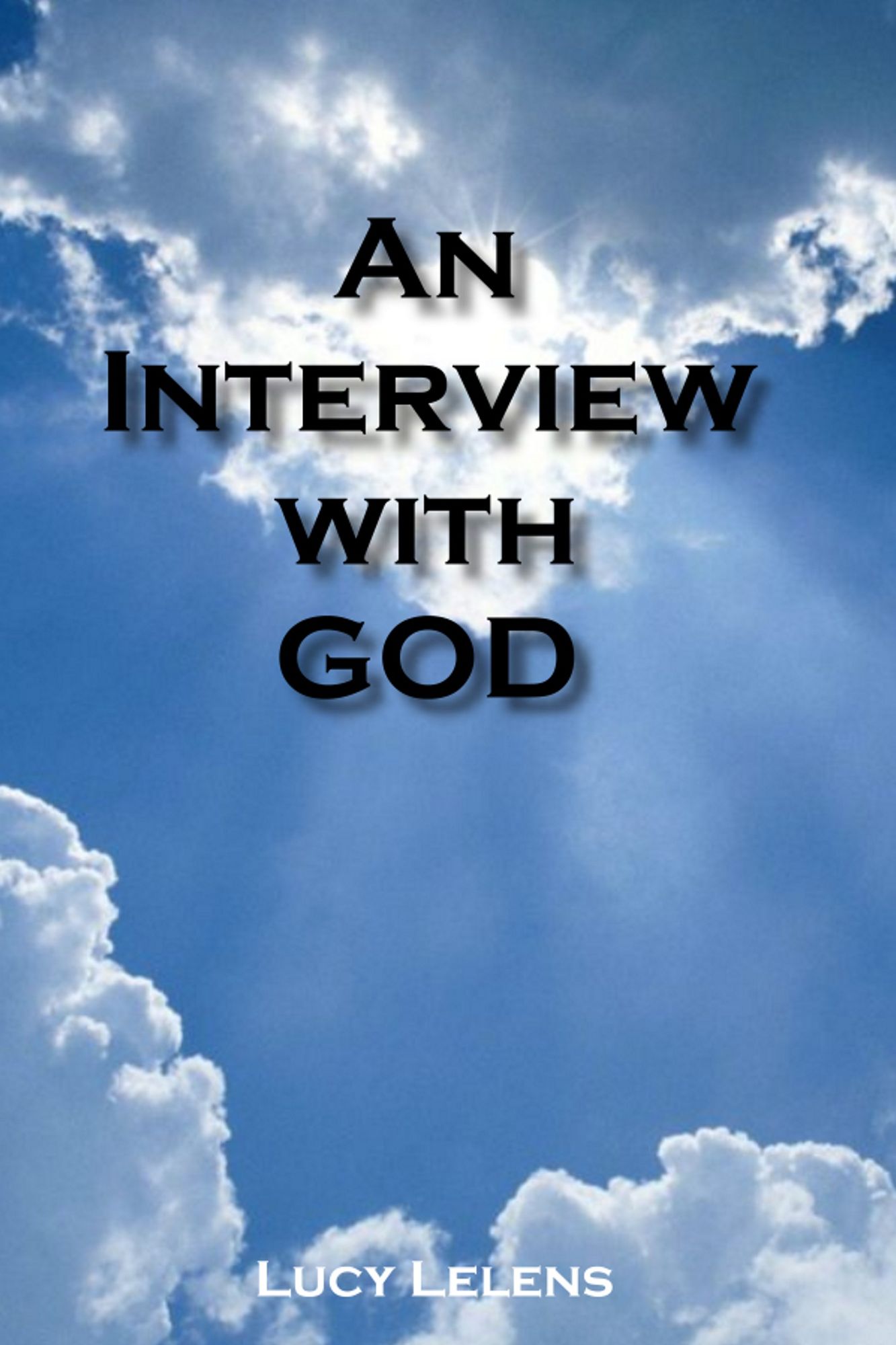 An Interview with God