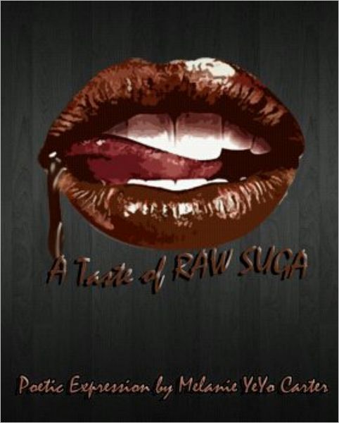 A Taste of Raw Suga