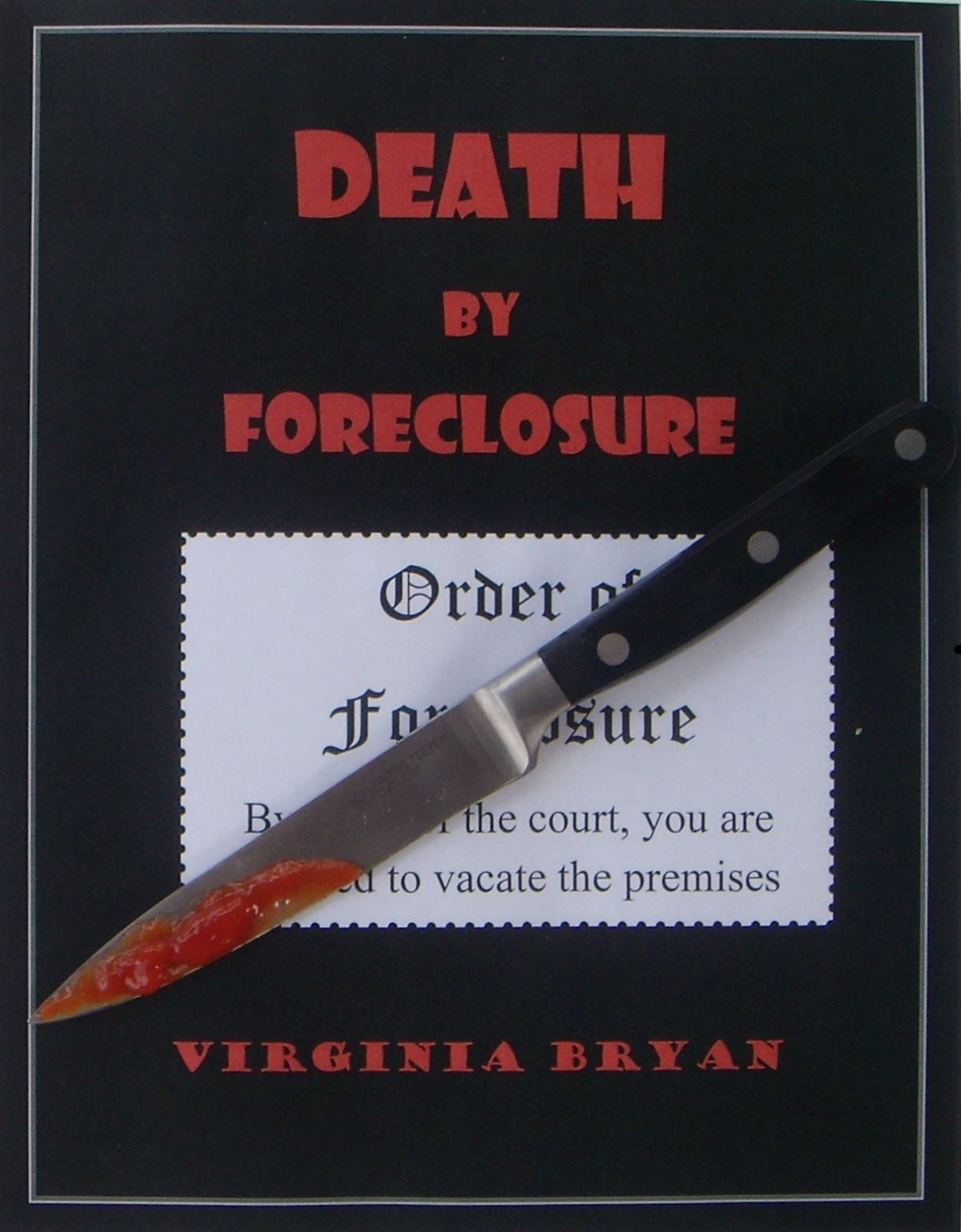 Death by Foreclosure
