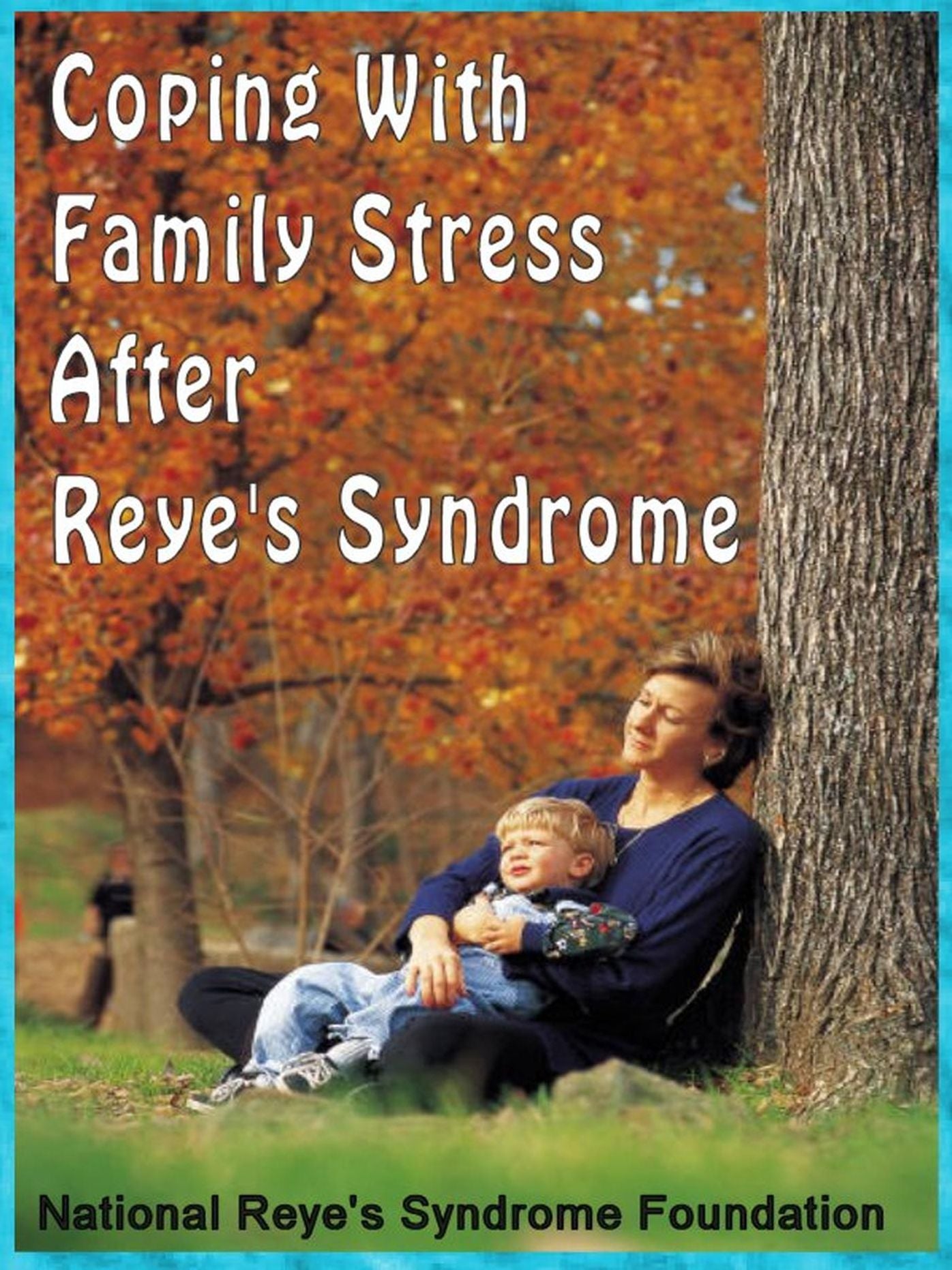 Coping With Family Stress After Reye's Syndrome