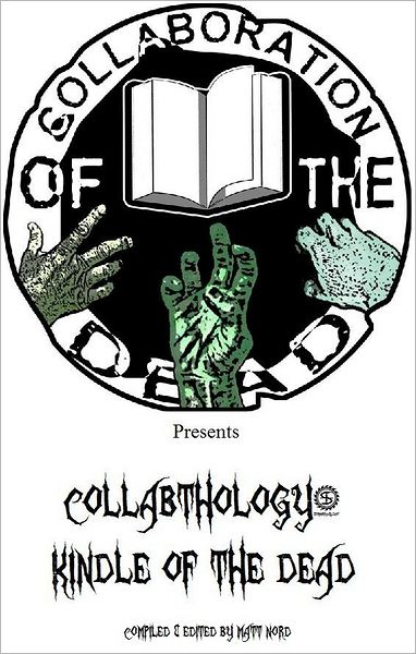 Collabthology: Kindle of the Dead