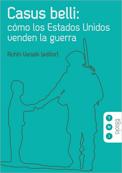 Casus belli: cómo los Estados Unidos venden la guerra