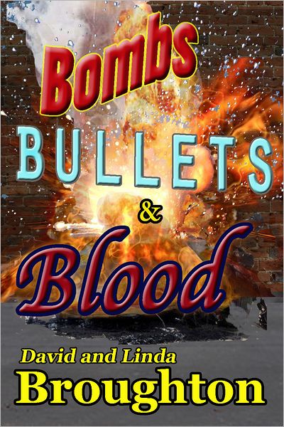 Bombs, Bullets and Blood