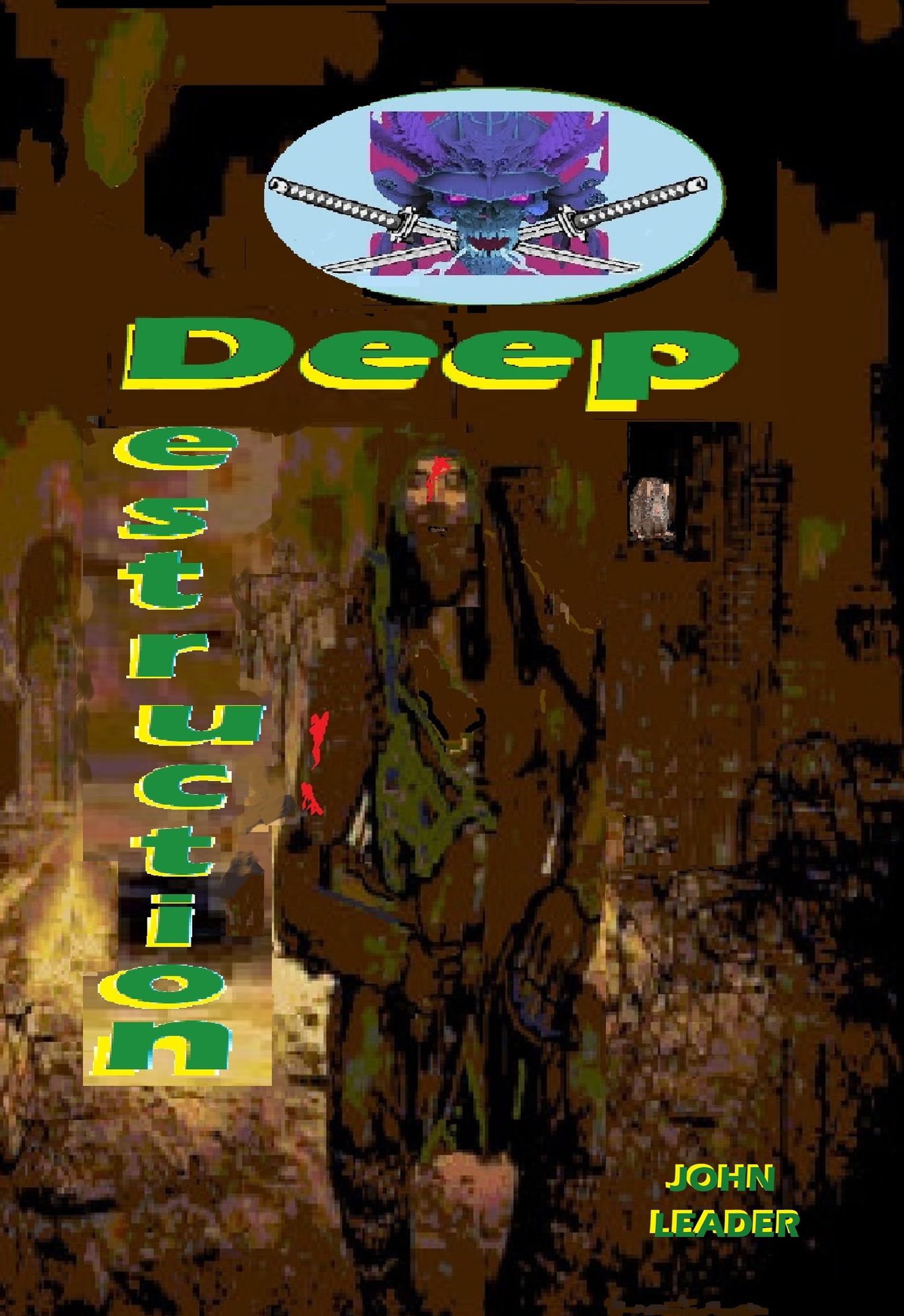 Deep Destruction