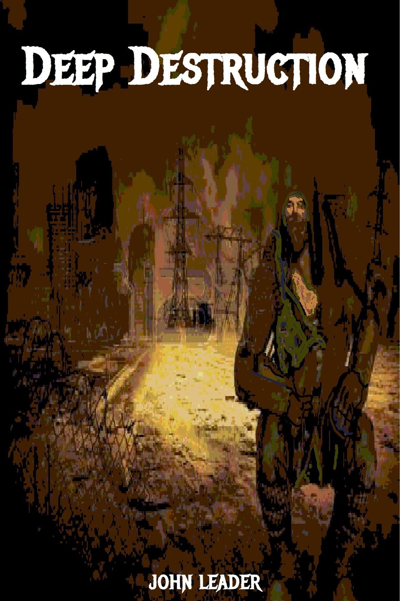 Deep Destruction