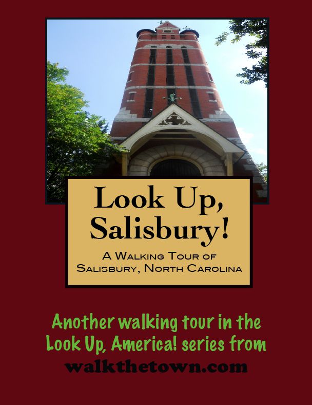 A Walking Tour of Salisbury, North Carolina