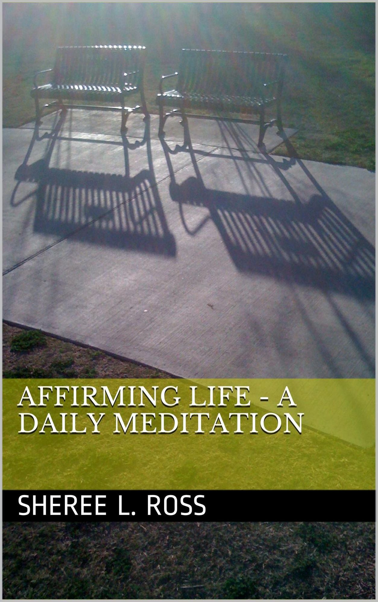 Affirming Life: A Daily Meditation