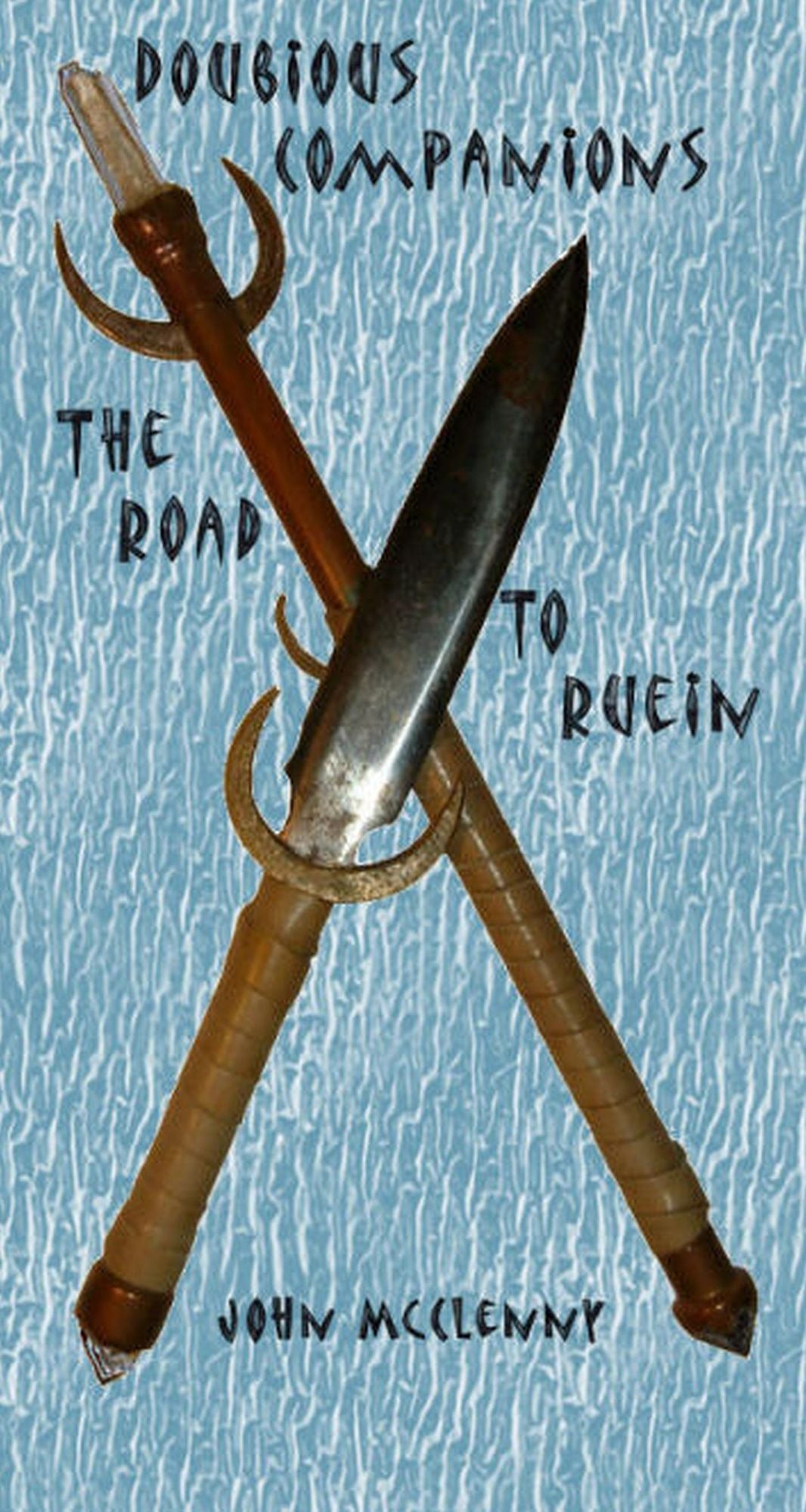 Dubious Companions: The Road to Ruein