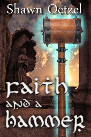 Faith and a Hammer