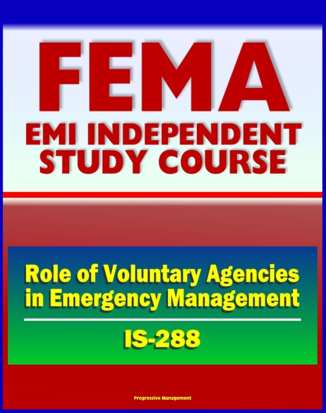 21st Century FEMA Study Course: The Role of Voluntary Agencies in Emergency Management (IS-288) - NVOAD National Voluntary Organizations Active in Disaster