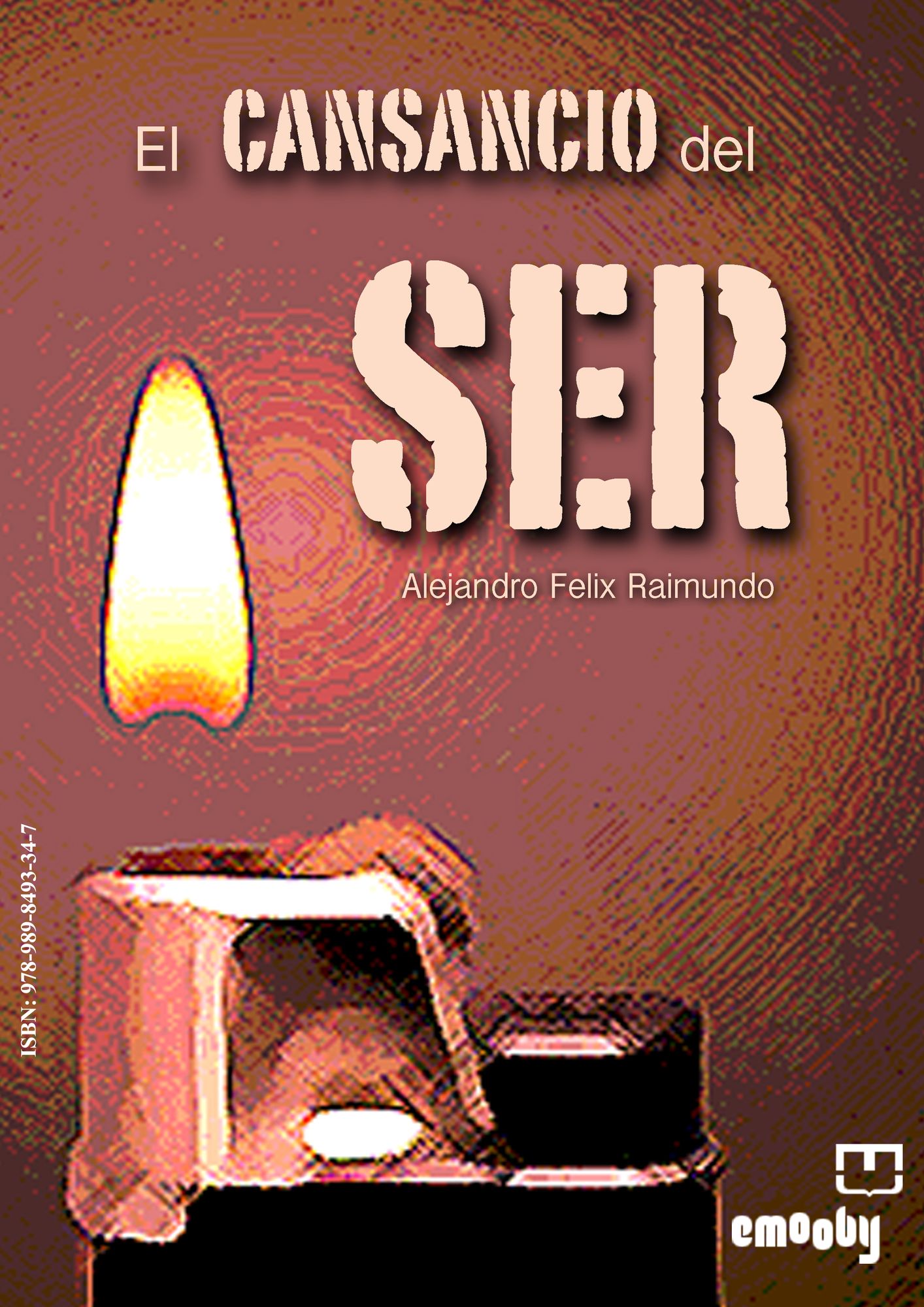 El Cansancio del Ser