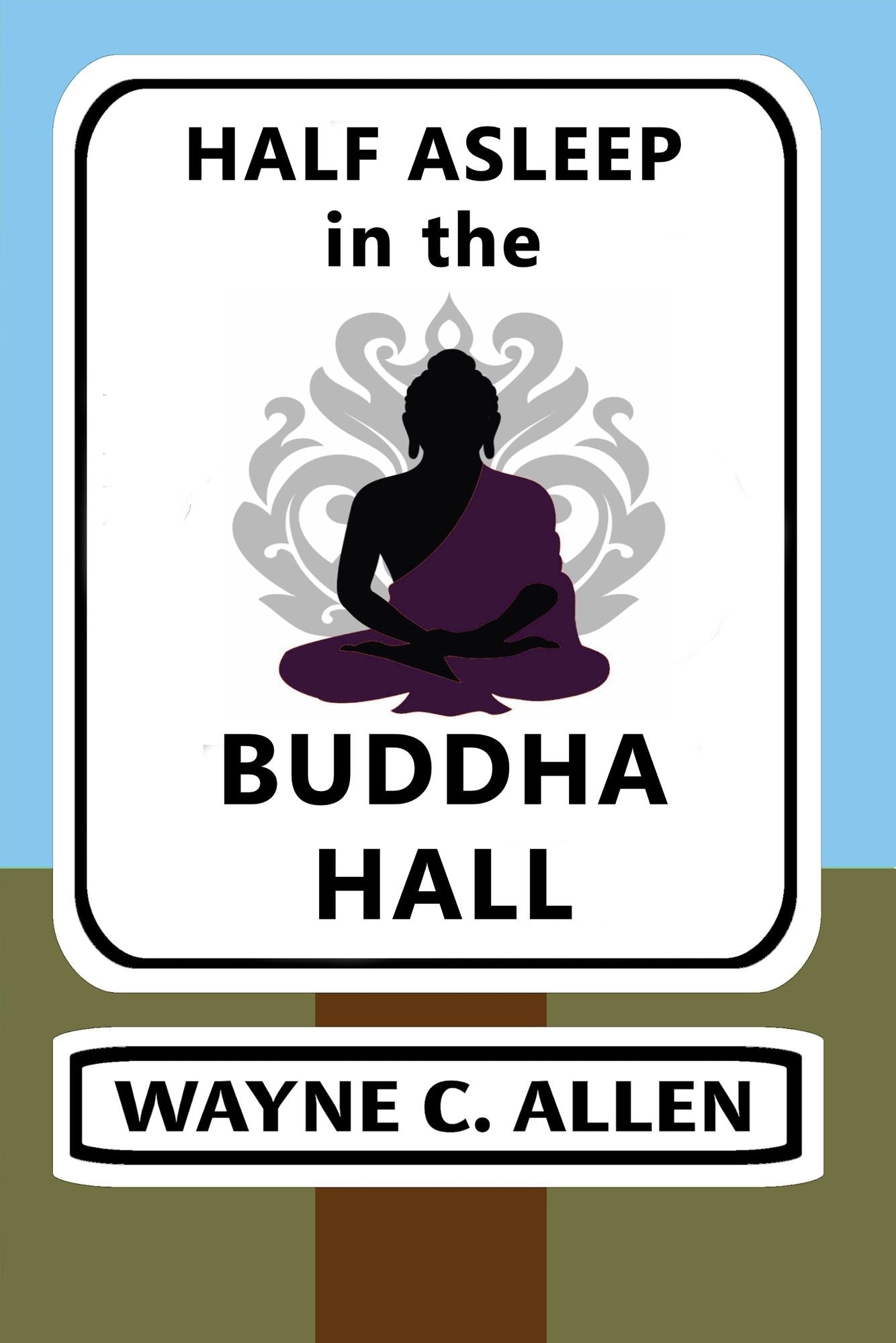 Half Asleep in the Buddha Hall