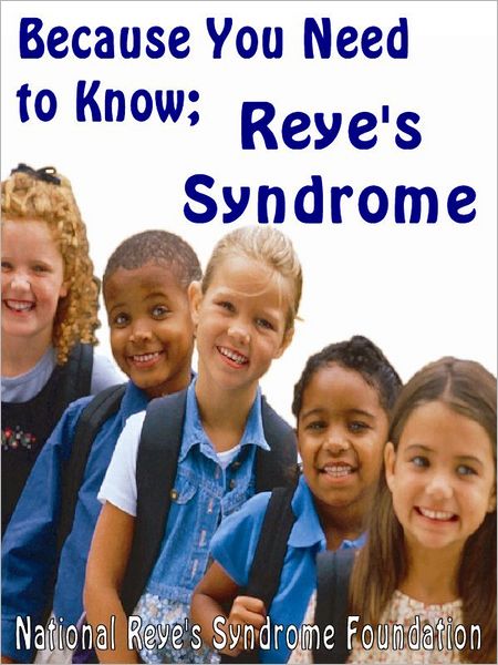 Reye's Syndrome; Because You Need To Know