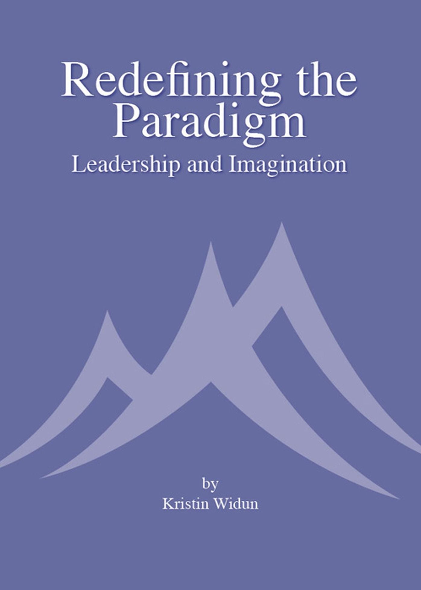 Redefining the Paradigm: Leadership and Imagination