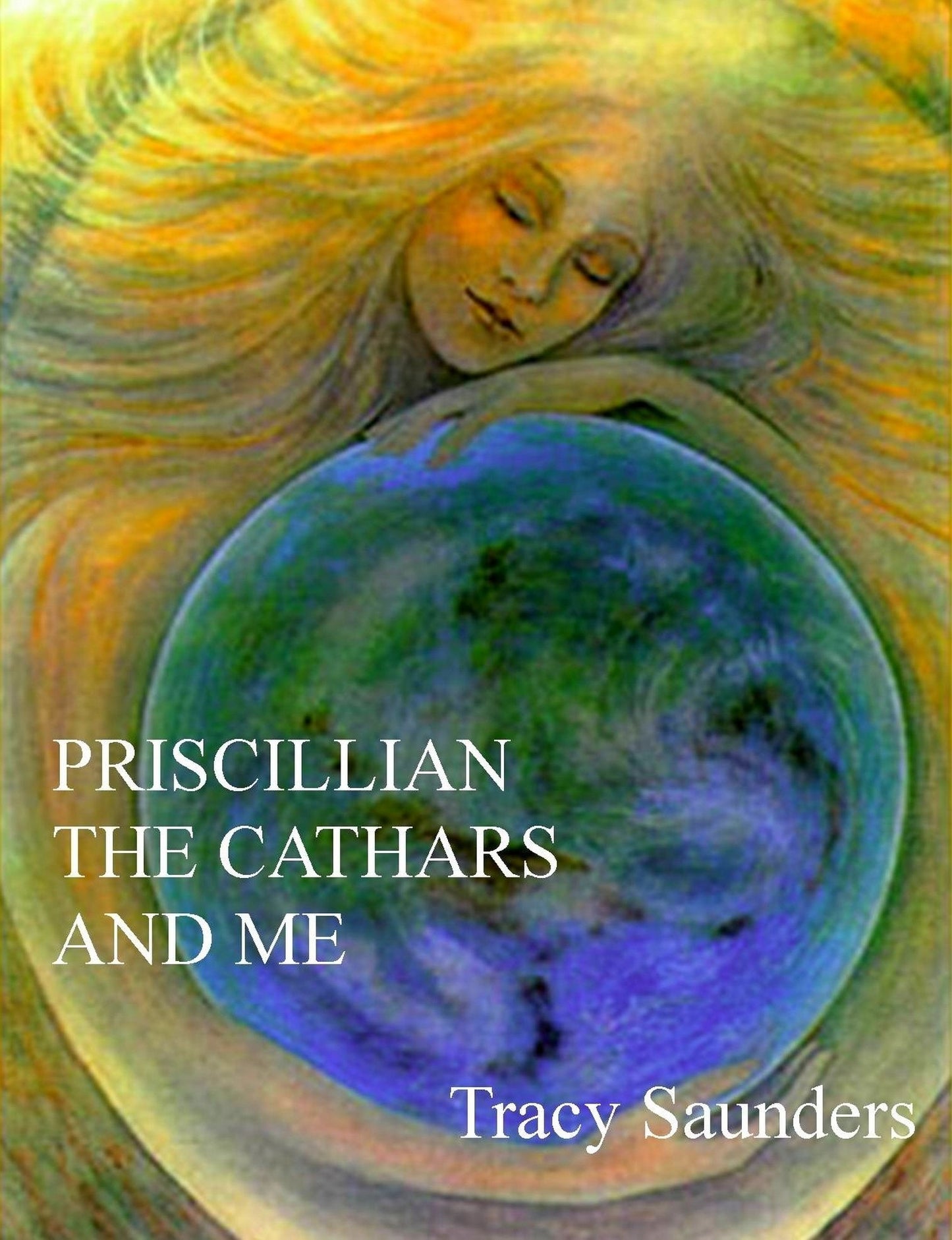 Priscillian, the Cathars and Me