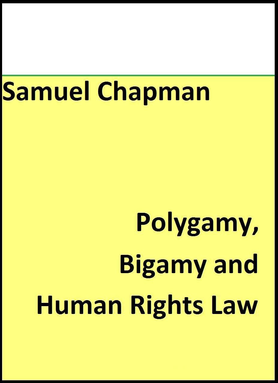Polygamy, Bigamy and Human Rights Law