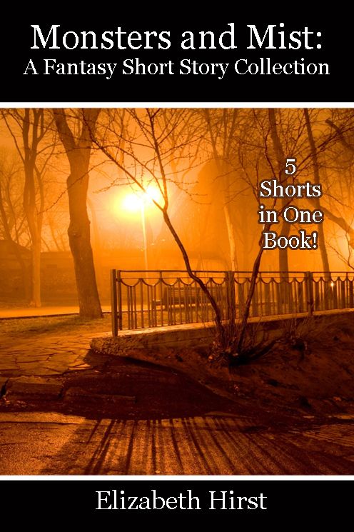 Monsters and Mist: A Short Story Collection