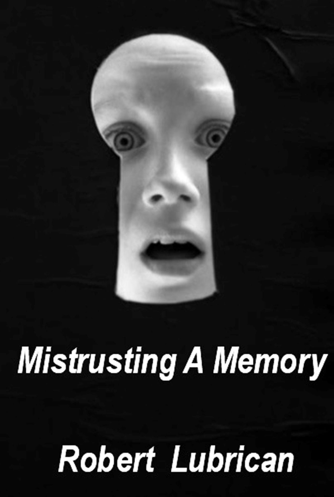 Mistrusting A Memory