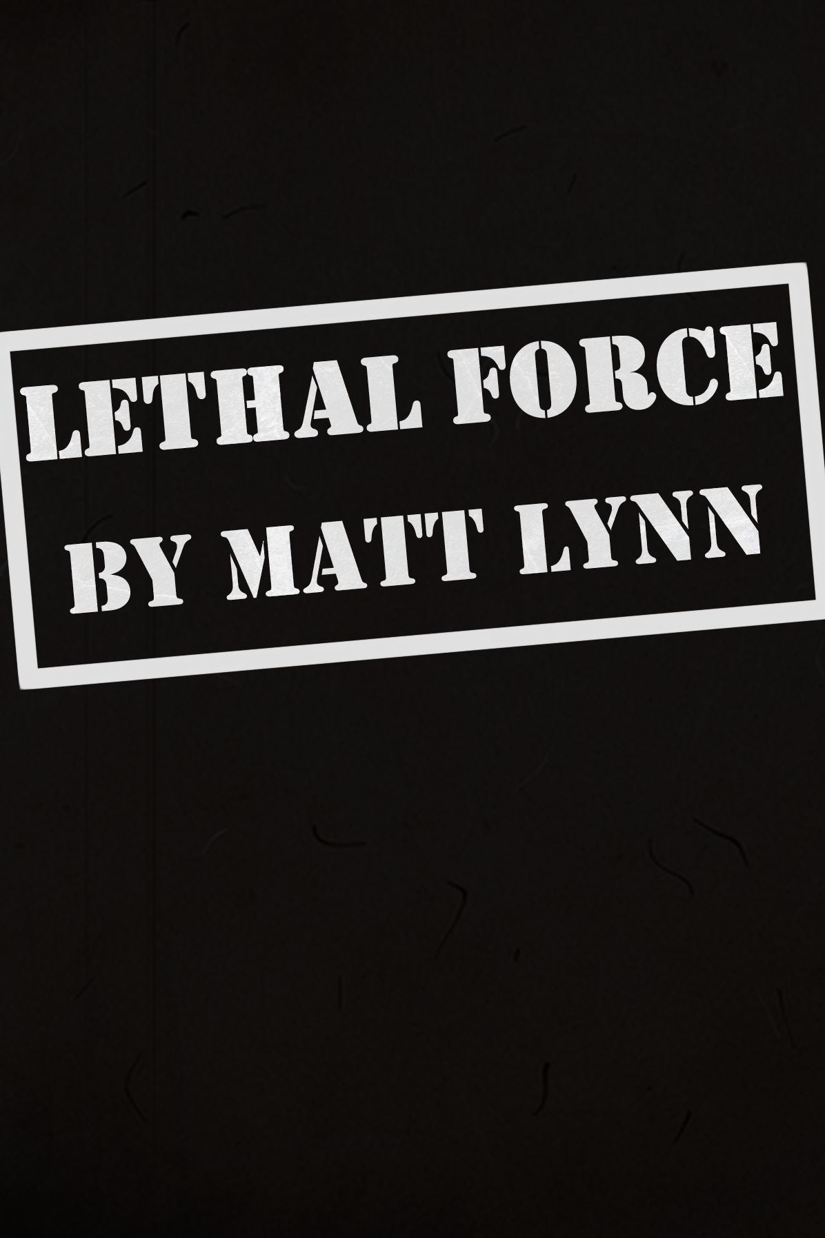 Lethal Force