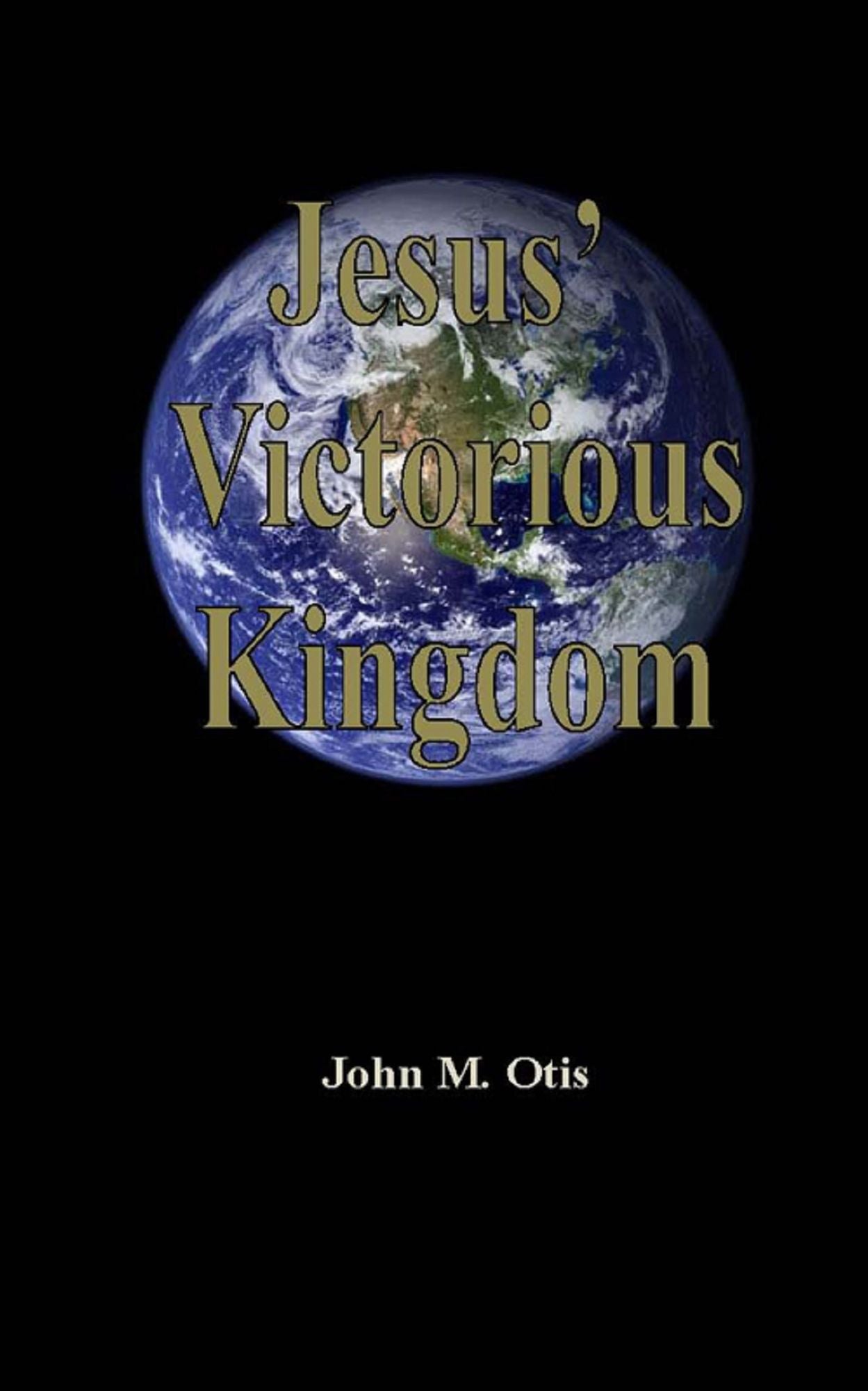 Jesus' Victorious Kingdom