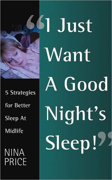 I Just Want a Good Night's Sleep! 5 Strategies for Better Sleep at Midlife.