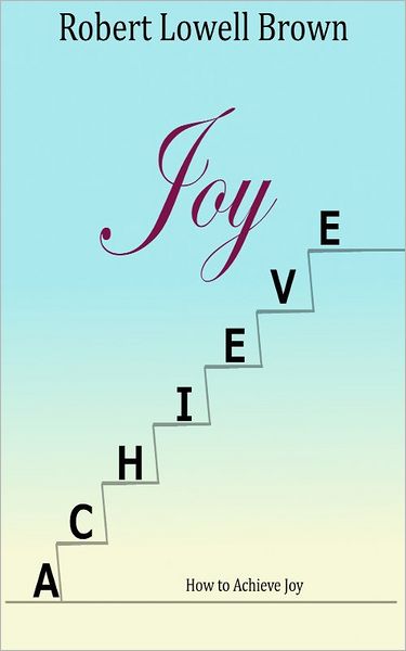 How to Achieve Joy