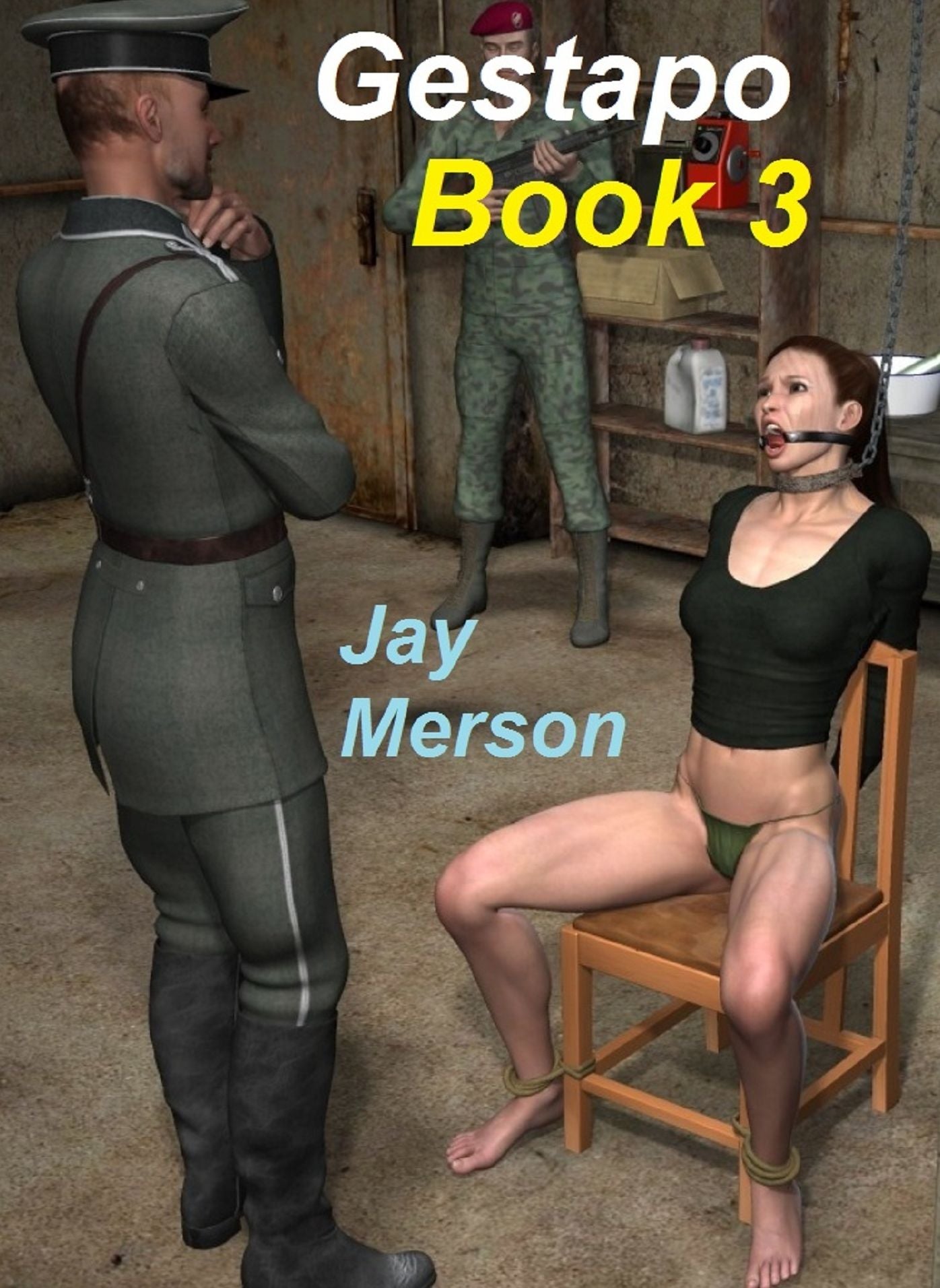 Gestapo -Book 3 (BDSM erotica)