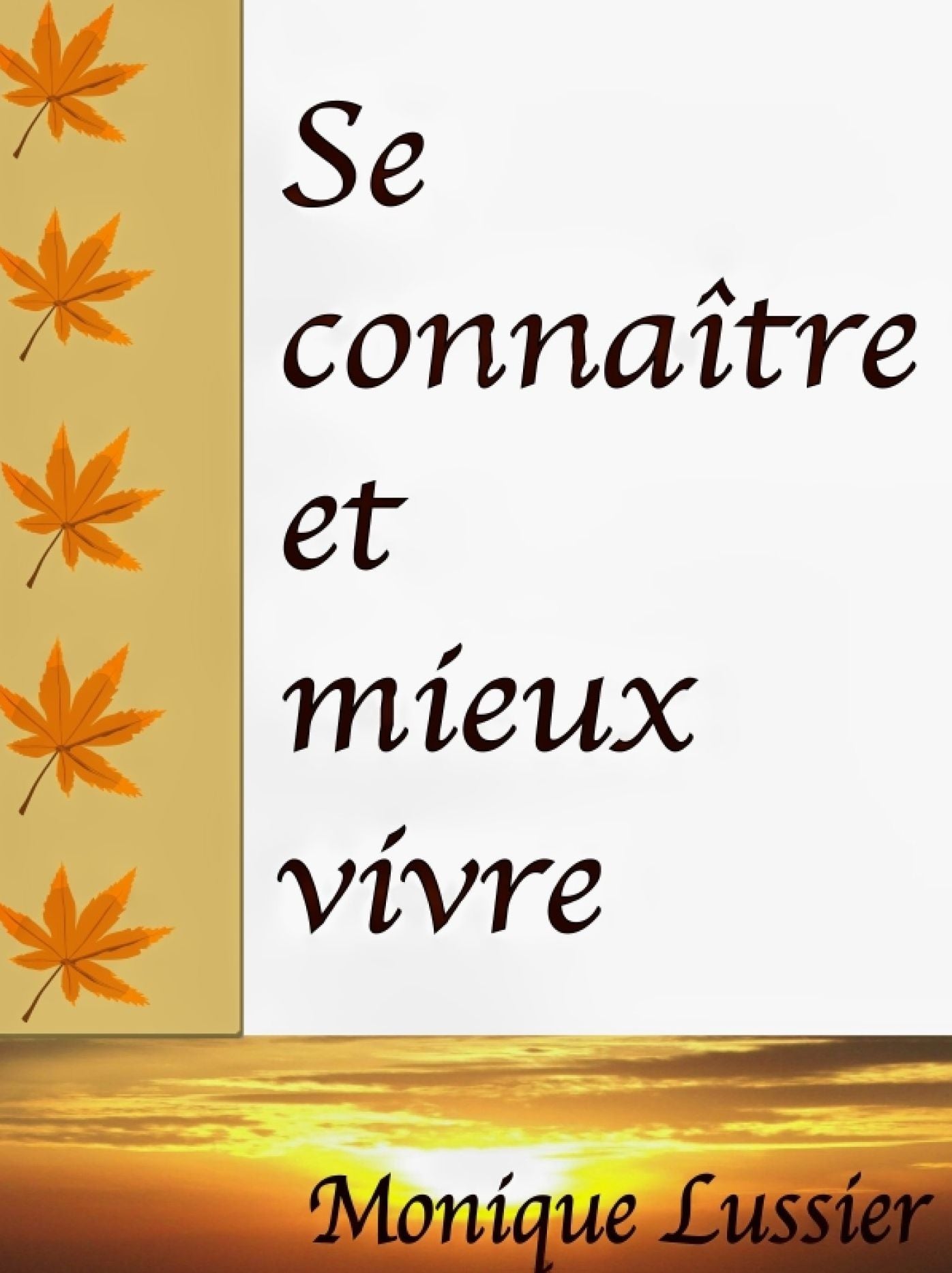 Se Connaître et Mieux Vivre