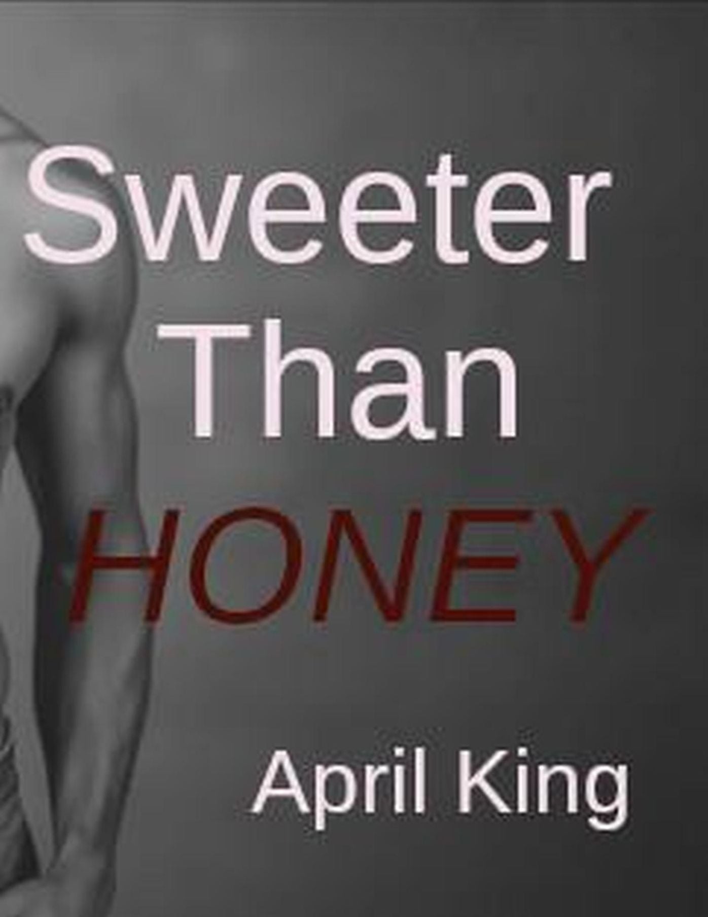 Sweeter Than Honey