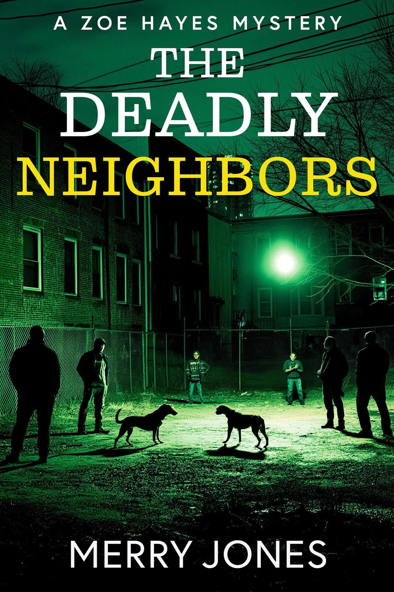 The Deadly Neighbors