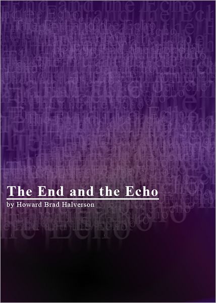 The End and the Echo