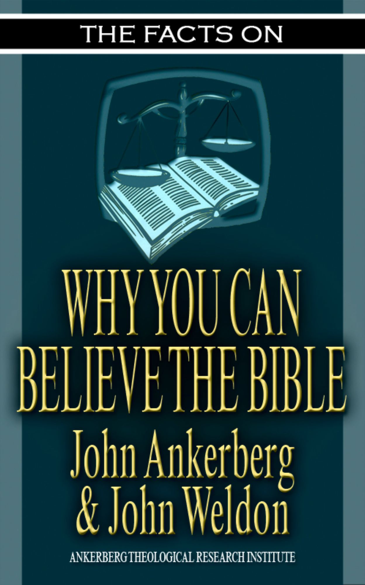 The Facts on Why You Can Believe The Bible