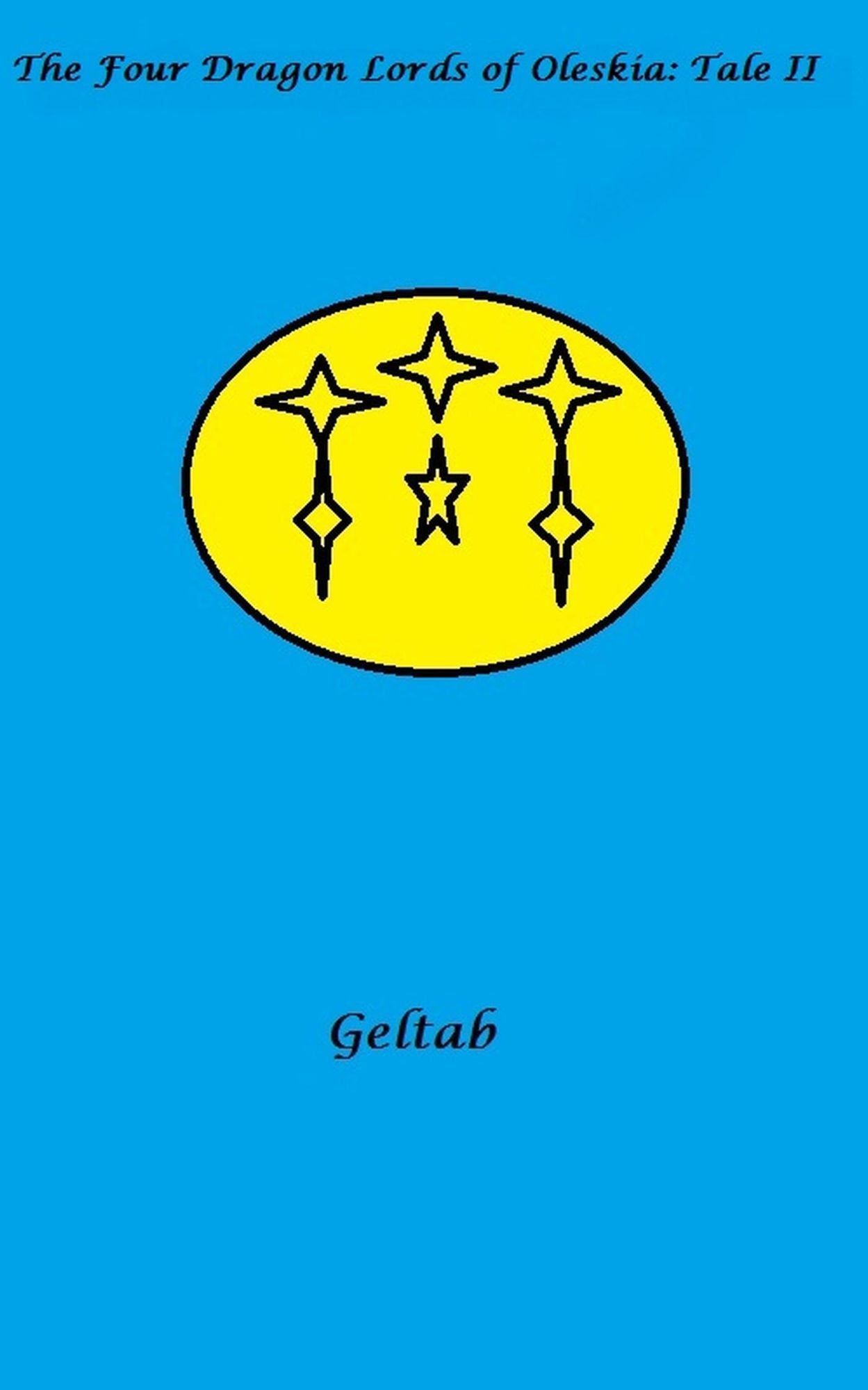 The Four Dragon Lords of Oleskia: Tale II