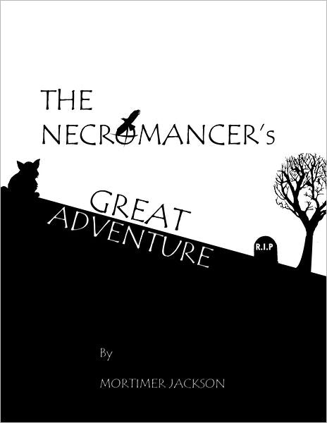 The Necromancer's Great Adventure