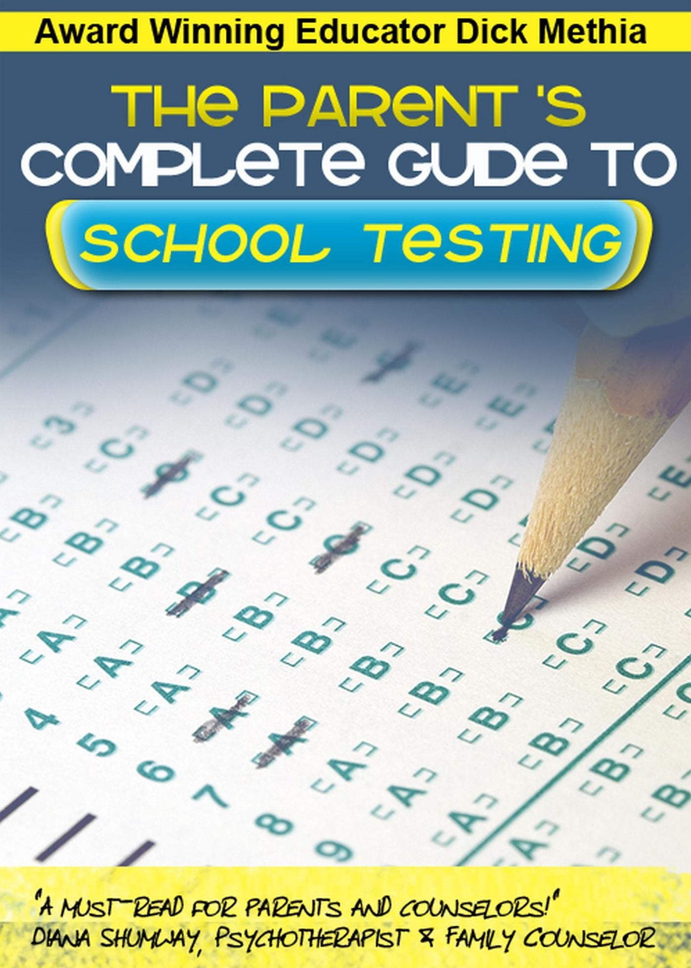 The Parent's Complete Guide to School Testing