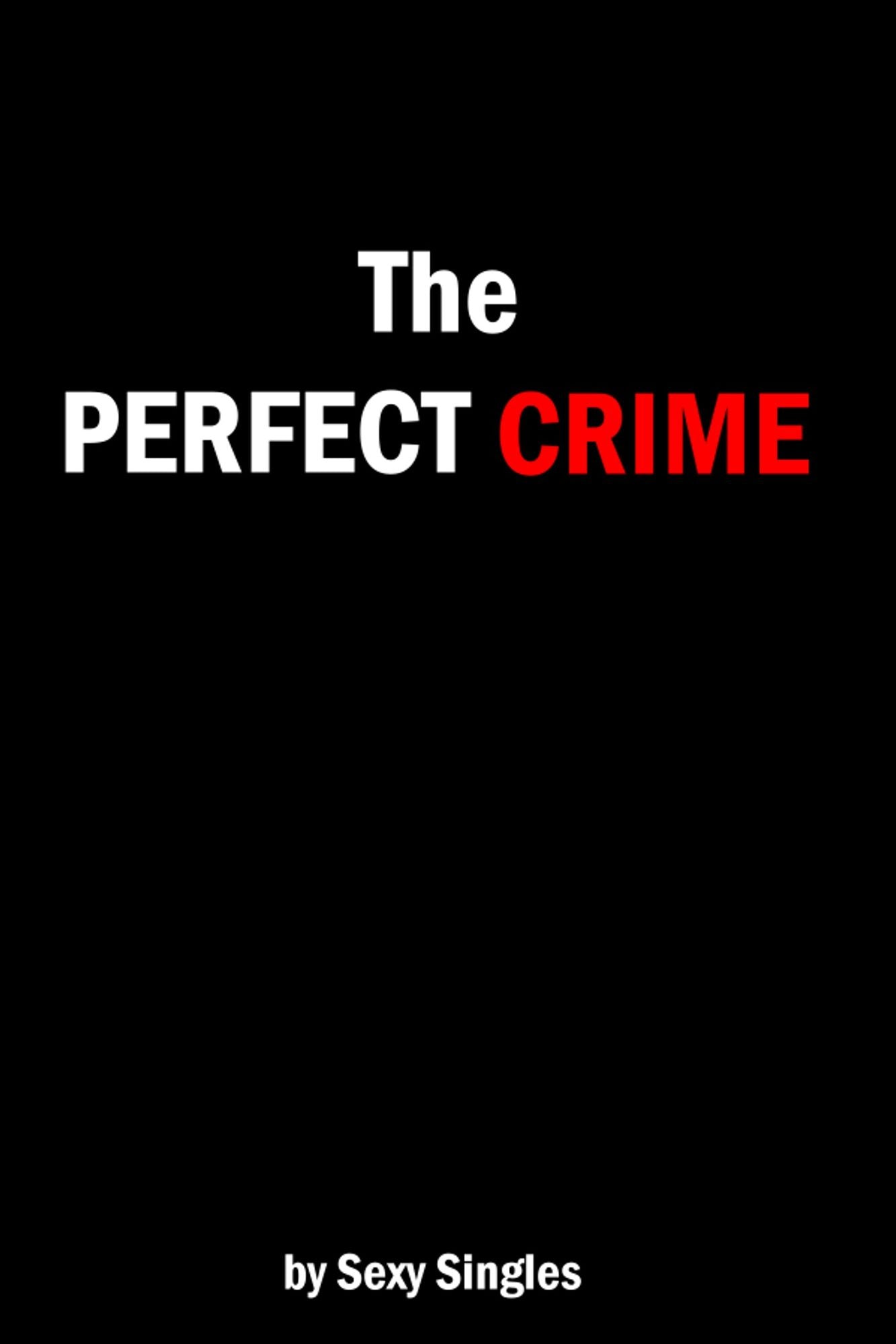 The Perfect Crime