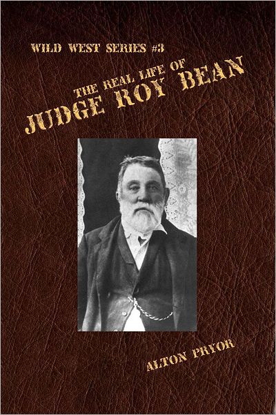 The Real Life of Judge Roy Bean